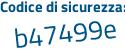 Il Codice di sicurezza è 62 continua con 1d48d il tutto attaccato senza spazi