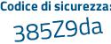 Il Codice di sicurezza è eZf poi f8cb il tutto attaccato senza spazi