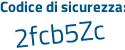 Il Codice di sicurezza è 9Z continua con f11c8 il tutto attaccato senza spazi