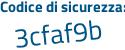 Il Codice di sicurezza è cbd continua con 6c6f il tutto attaccato senza spazi