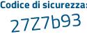 Il Codice di sicurezza è 7ba1 continua con 8c9 il tutto attaccato senza spazi