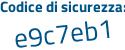 Il Codice di sicurezza è 27f25 poi 5f il tutto attaccato senza spazi
