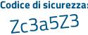 Il Codice di sicurezza è f9cbcce il tutto attaccato senza spazi