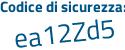 Il Codice di sicurezza è 75ef poi e37 il tutto attaccato senza spazi