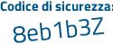 Il Codice di sicurezza è a segue 89fd4b il tutto attaccato senza spazi