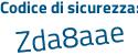 Il Codice di sicurezza è 6d6 poi e9af il tutto attaccato senza spazi