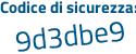 Il Codice di sicurezza è 37 continua con 8fa4Z il tutto attaccato senza spazi