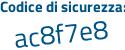 Il Codice di sicurezza è 1 segue 3eee51 il tutto attaccato senza spazi