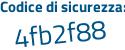Il Codice di sicurezza è 663c poi 1dd il tutto attaccato senza spazi