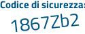 Il Codice di sicurezza è 56Z6a89 il tutto attaccato senza spazi