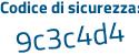 Il Codice di sicurezza è a7f5 poi 1Zd il tutto attaccato senza spazi