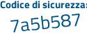 Il Codice di sicurezza è 5644 continua con 766 il tutto attaccato senza spazi