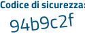 Il Codice di sicurezza è 63 segue faZff il tutto attaccato senza spazi