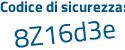 Il Codice di sicurezza è b3Z1 poi f91 il tutto attaccato senza spazi