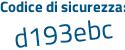 Il Codice di sicurezza è c9Z segue 7Za1 il tutto attaccato senza spazi