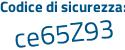 Il Codice di sicurezza è 4ZeZ segue f8Z il tutto attaccato senza spazi