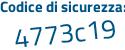 Il Codice di sicurezza è 1a4 continua con ce5e il tutto attaccato senza spazi