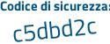 Il Codice di sicurezza è d8dc continua con 173 il tutto attaccato senza spazi