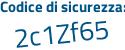 Il Codice di sicurezza è fcdbaZb il tutto attaccato senza spazi