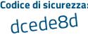 Il Codice di sicurezza è 3b6 continua con 815c il tutto attaccato senza spazi