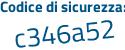 Il Codice di sicurezza è 4 segue d4af76 il tutto attaccato senza spazi