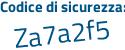 Il Codice di sicurezza è c5a37a3 il tutto attaccato senza spazi