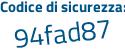 Il Codice di sicurezza è 3b229c3 il tutto attaccato senza spazi