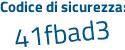Il Codice di sicurezza è e855 poi 7ff il tutto attaccato senza spazi