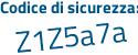 Il Codice di sicurezza è f poi dZedaa il tutto attaccato senza spazi