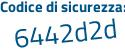 Il Codice di sicurezza è 4 poi c2fe4Z il tutto attaccato senza spazi