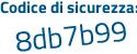 Il Codice di sicurezza è 344f4bZ il tutto attaccato senza spazi