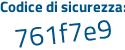 Il Codice di sicurezza è 51 poi b4f59 il tutto attaccato senza spazi