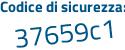 Il Codice di sicurezza è 9 poi 6c58f9 il tutto attaccato senza spazi