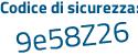 Il Codice di sicurezza è 1adb poi 98c il tutto attaccato senza spazi