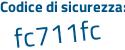 Il Codice di sicurezza è f77 segue 27a9 il tutto attaccato senza spazi