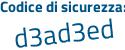 Il Codice di sicurezza è 1485 segue 7ab il tutto attaccato senza spazi