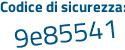 Il Codice di sicurezza è d5a8 continua con 93b il tutto attaccato senza spazi