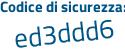 Il Codice di sicurezza è 1bZdbZ6 il tutto attaccato senza spazi