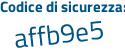 Il Codice di sicurezza è Z poi cad63a il tutto attaccato senza spazi