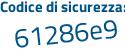 Il Codice di sicurezza è faad segue 172 il tutto attaccato senza spazi