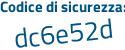 Il Codice di sicurezza è 66985 segue 48 il tutto attaccato senza spazi