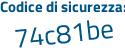 Il Codice di sicurezza è 8 continua con 41d792 il tutto attaccato senza spazi
