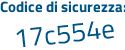 Il Codice di sicurezza è 8e6 poi a368 il tutto attaccato senza spazi