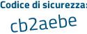 Il Codice di sicurezza è 8aa segue Zcbf il tutto attaccato senza spazi