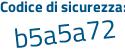 Il Codice di sicurezza è Zdf8 segue abd il tutto attaccato senza spazi