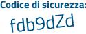 Il Codice di sicurezza è 8 poi abZf72 il tutto attaccato senza spazi