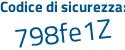 Il Codice di sicurezza è 2a9b129 il tutto attaccato senza spazi