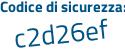 Il Codice di sicurezza è 886 continua con 794c il tutto attaccato senza spazi