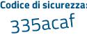 Il Codice di sicurezza è f3Z9 segue bf4 il tutto attaccato senza spazi