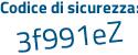 Il Codice di sicurezza è 5d414 segue ad il tutto attaccato senza spazi